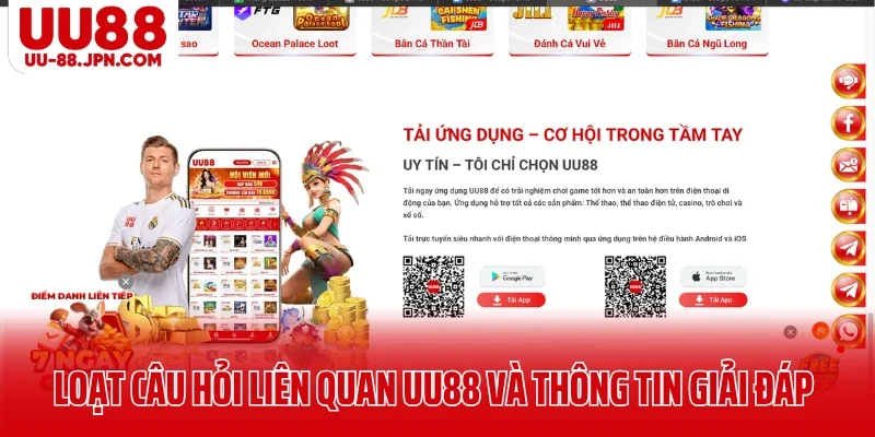 UU88 🎖️ Trang Chủ UU88.COM Giải Trí Vui, Kiếm Tiền Tỷ 2026 ✔️ 23 Loạt câu hỏi liên quan UU88 và thông tin giải đáp